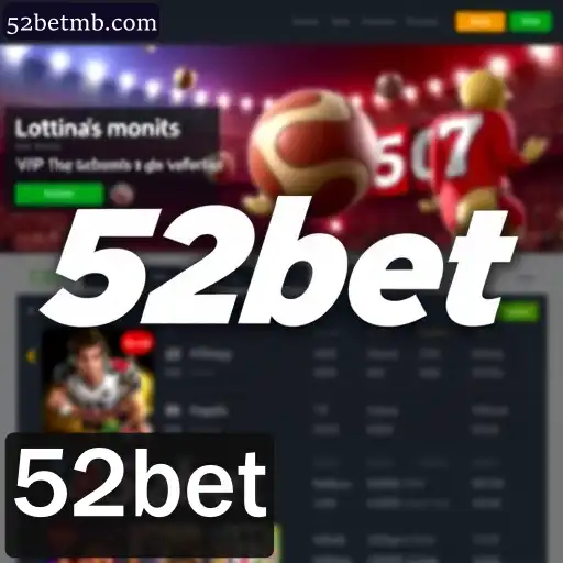 52bet-BONUS6